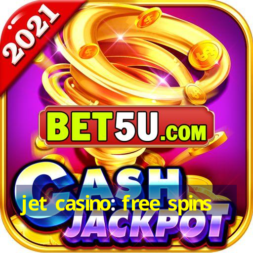 jet casino: free spins